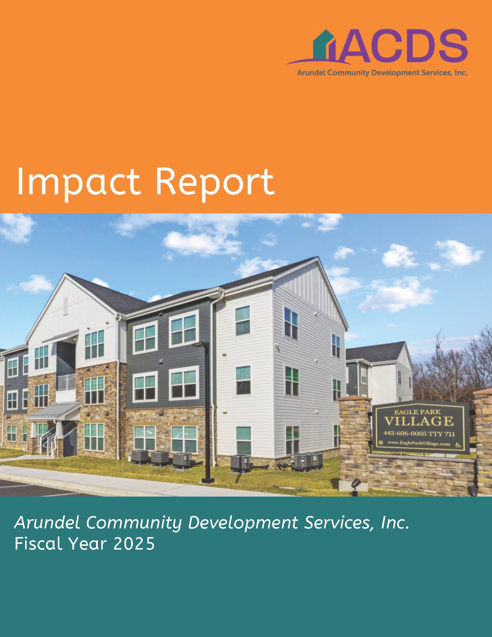 Cover of the ACDS Impact Report for Fiscal Year 2025, featuring a modern apartment building with a sign reading “Eagle Park Village” in front, and the Arundel Community Development Services, Inc. logo at the top.