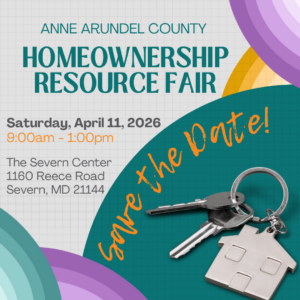 Flyer for the Anne Arundel County Homeownership Resource Fair on April 11, 2026, 9am–1pm at The Severn Center, with images of keys, a house keychain, and “Save the Date!” written in yellow.