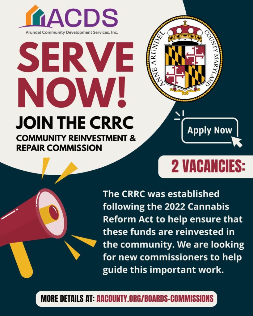 Flyer for the Anne Arundel County Community Reinvestment & Repair Commission (CRRC) seeking new commissioners, with 2 vacancies. Details on requirements and how to apply are included.