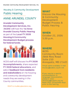 Flyer for an ACDS public hearing regarding the Local FY 2028 Housing and Community Development budget on October 22, 2026, at 5:30 p.m. at the ACDS Community Room in Annapolis, MD.
